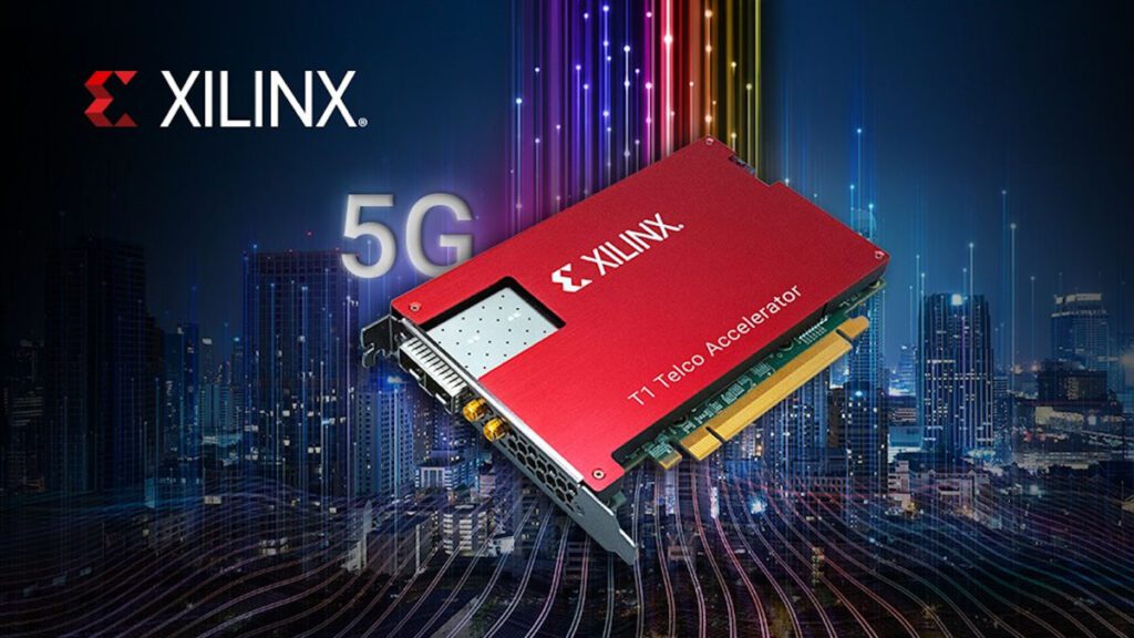 Xilinx ships T1 multi-function Telco Accelerator Card for growing 5G O-RAN virtual baseband unit markets