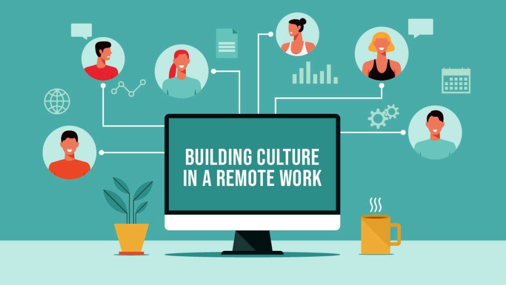 How to Build a Remote Work Culture