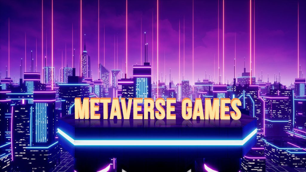 NFT Metaverse Games
