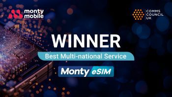 Monty Mobile announces that Monty eSIM has been named Best Multinational Service by Comms Council UK, a recognition that underscores excellence in execution.