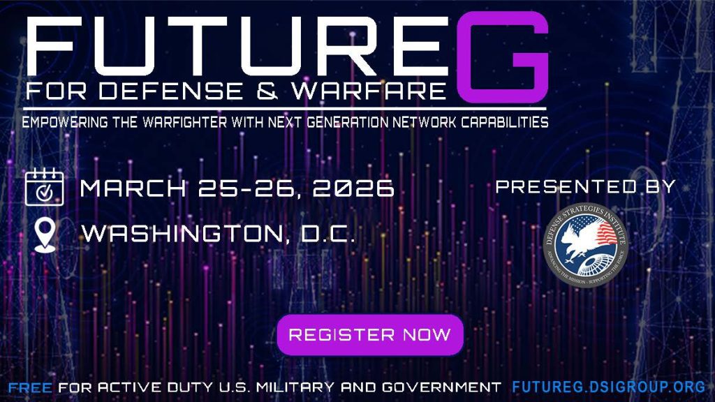 The FutureG community is set to convene March 25-26, 2026, in Washington D.C. - As next-generation wireless technologies rapidly reshape modern warfare.